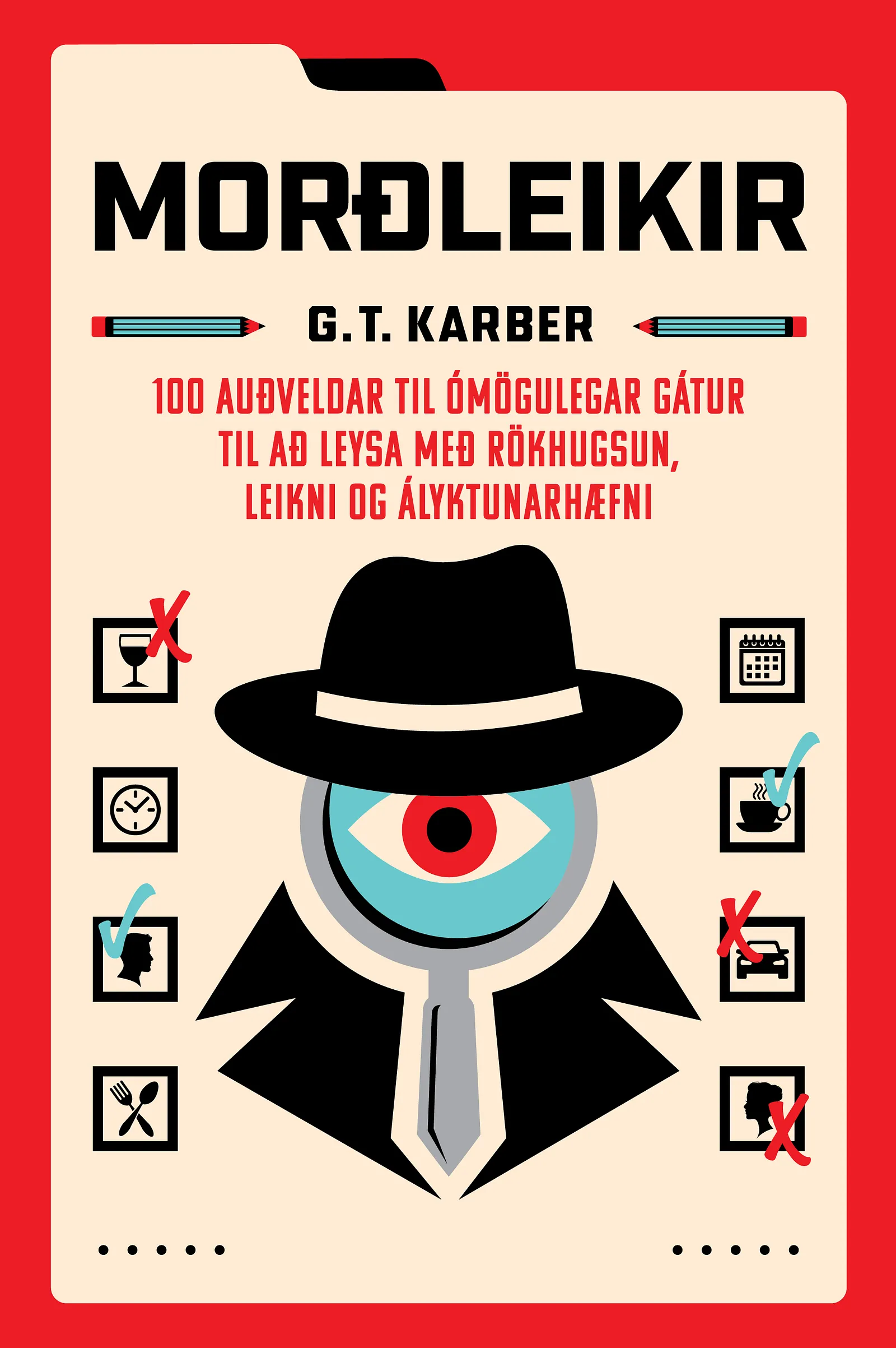 Bókakápa: Morðleikir 100 auðveldar til ómögulegar gátur til að leysa með rökhugsun, leikni og ályktunarhæfni. 