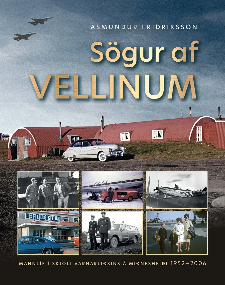 Bókakápa: Sögur af Vellinum Mannlíf í skjóli Varnarliðsins á Miðnesheiði 1952–2006