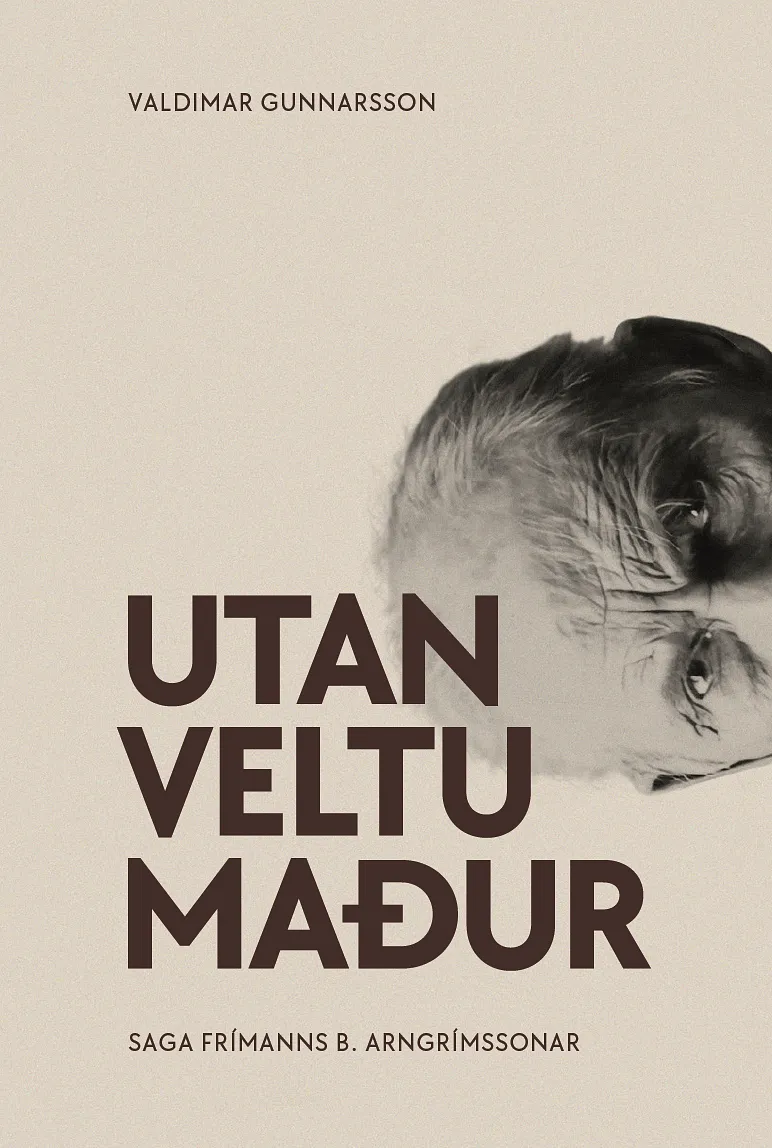 Bókakápa: Utanveltumaður Saga Frímanns B. Arngrímssonar