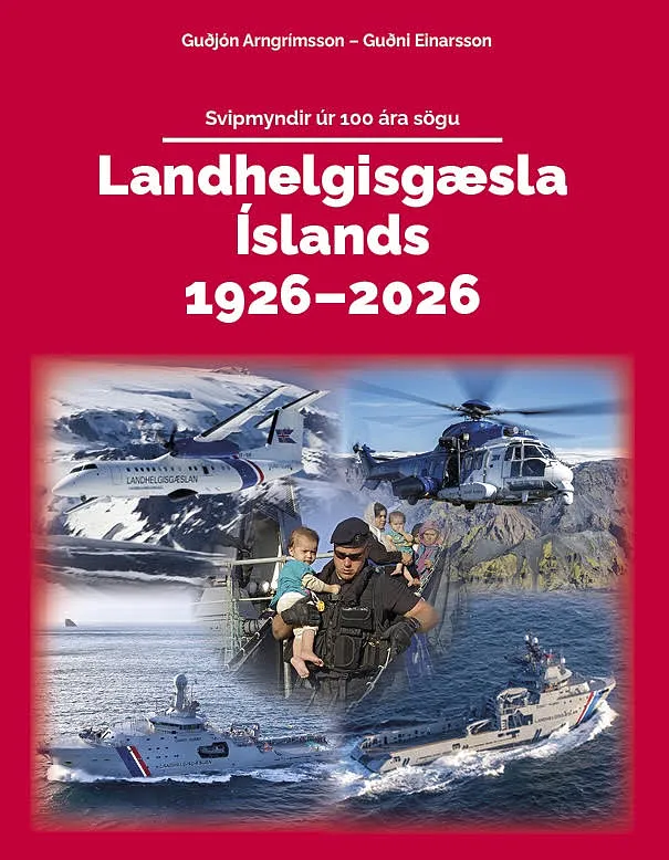 Bókakápa: Svipmyndir úr 100 ára sögu Landhelgisgæsla Íslands 1926-2026