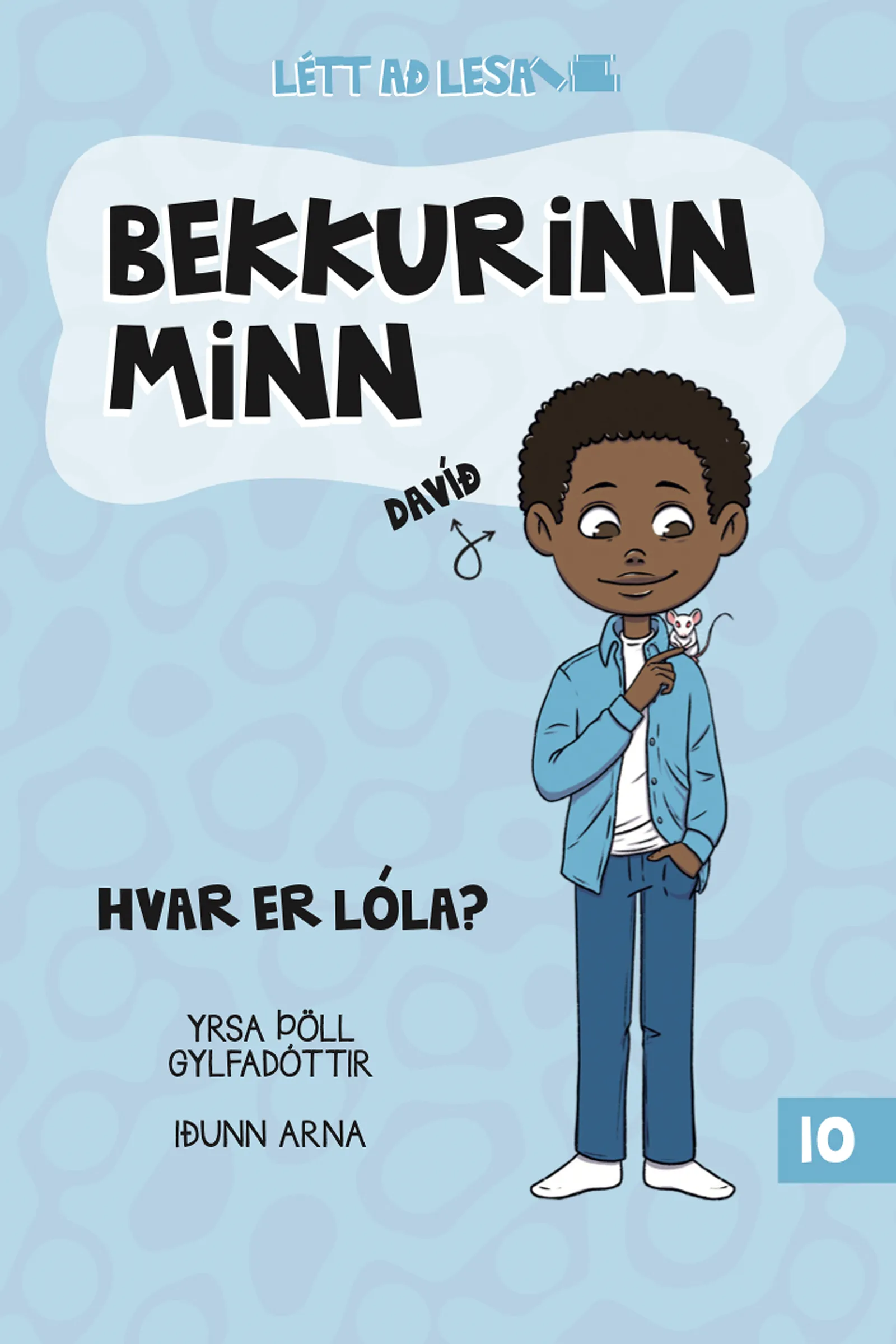 Bókakápa: Bekkurinn minn 10 Hvar er Lóla?