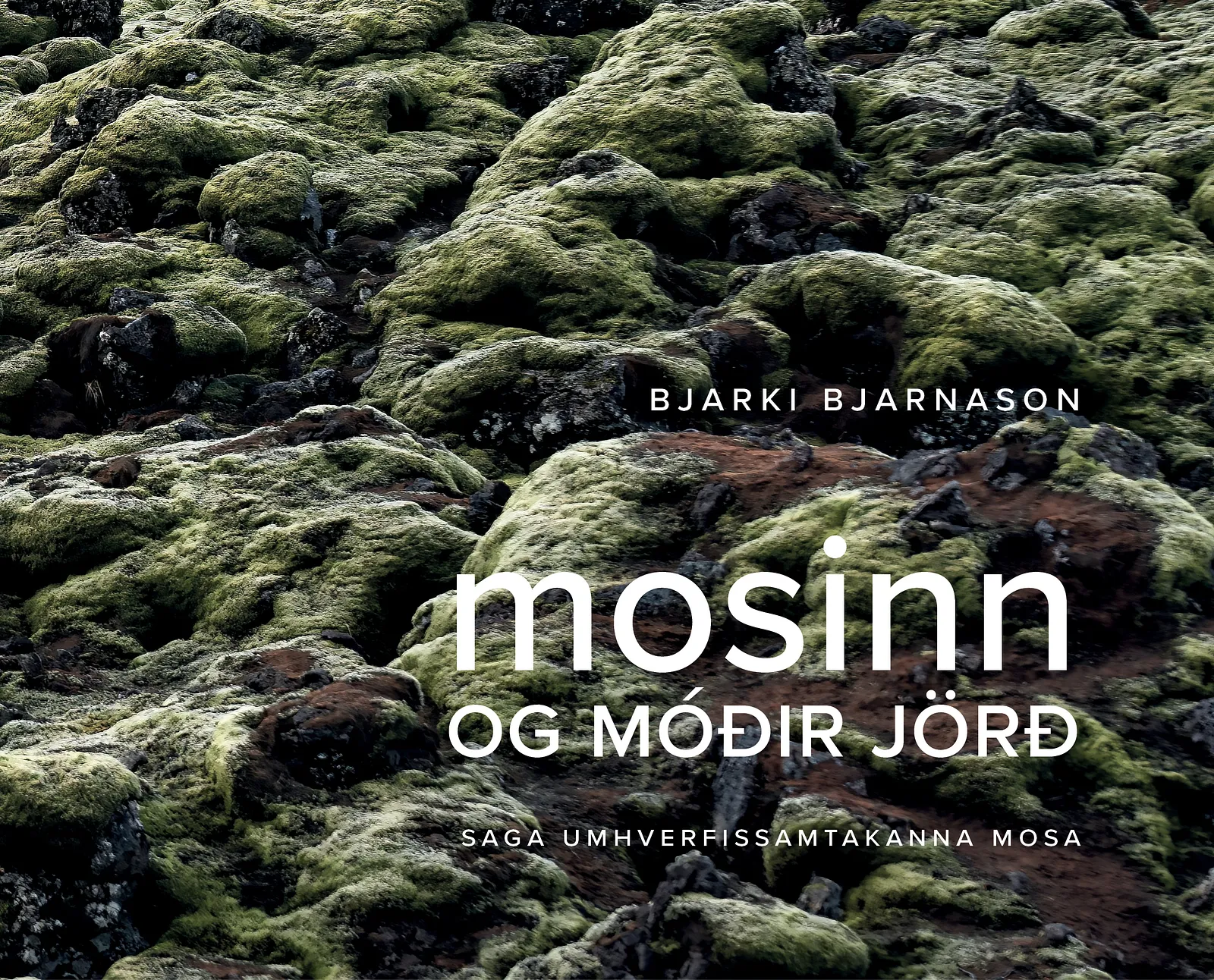 Bókakápa: Mosinn og móðir jörð