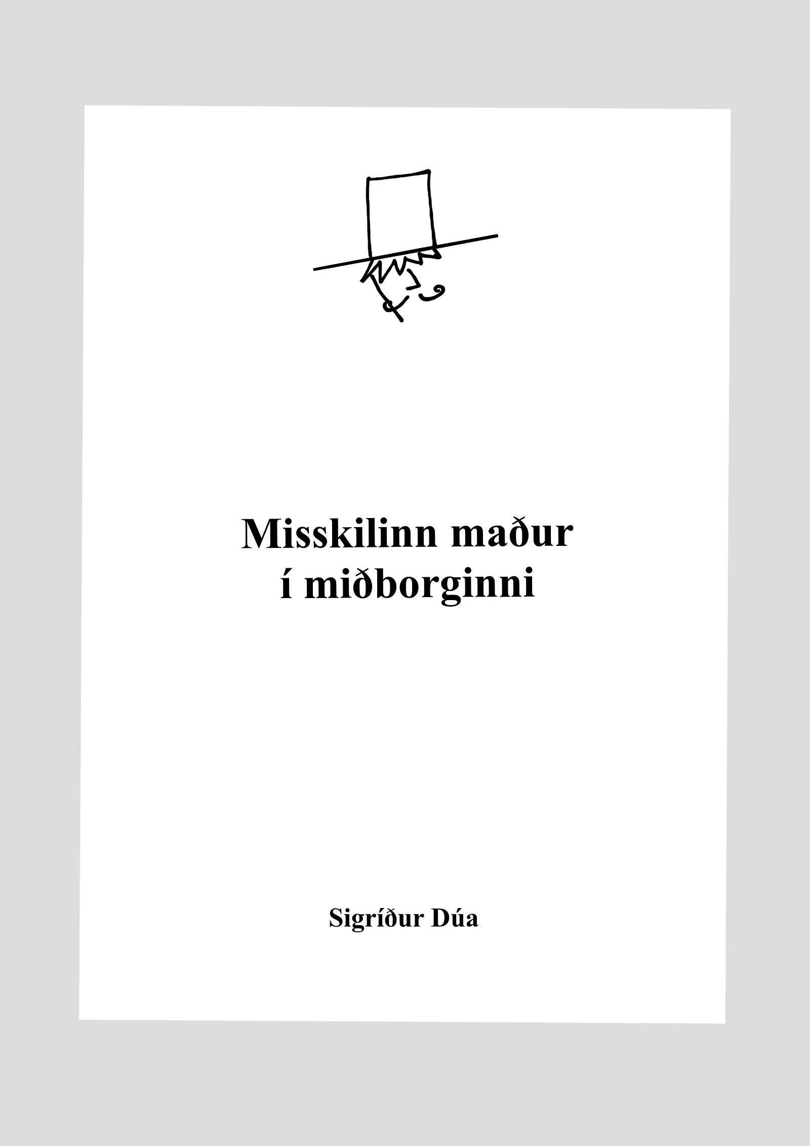 Bókakápa: Misskilinn maður í miðborginni