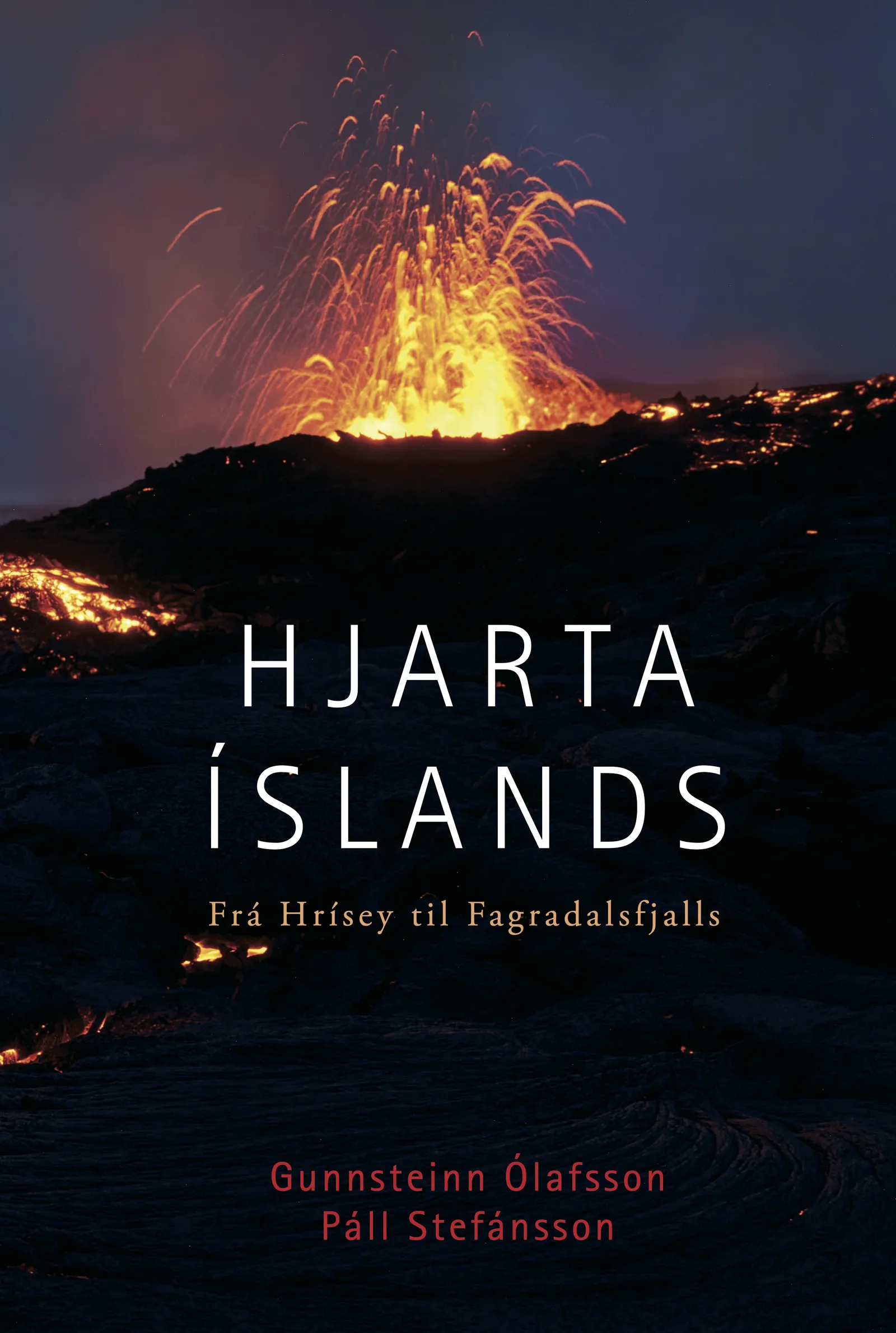 Bókakápa: Hjarta Íslands – Frá Hrísey til Fagradalsfjalls