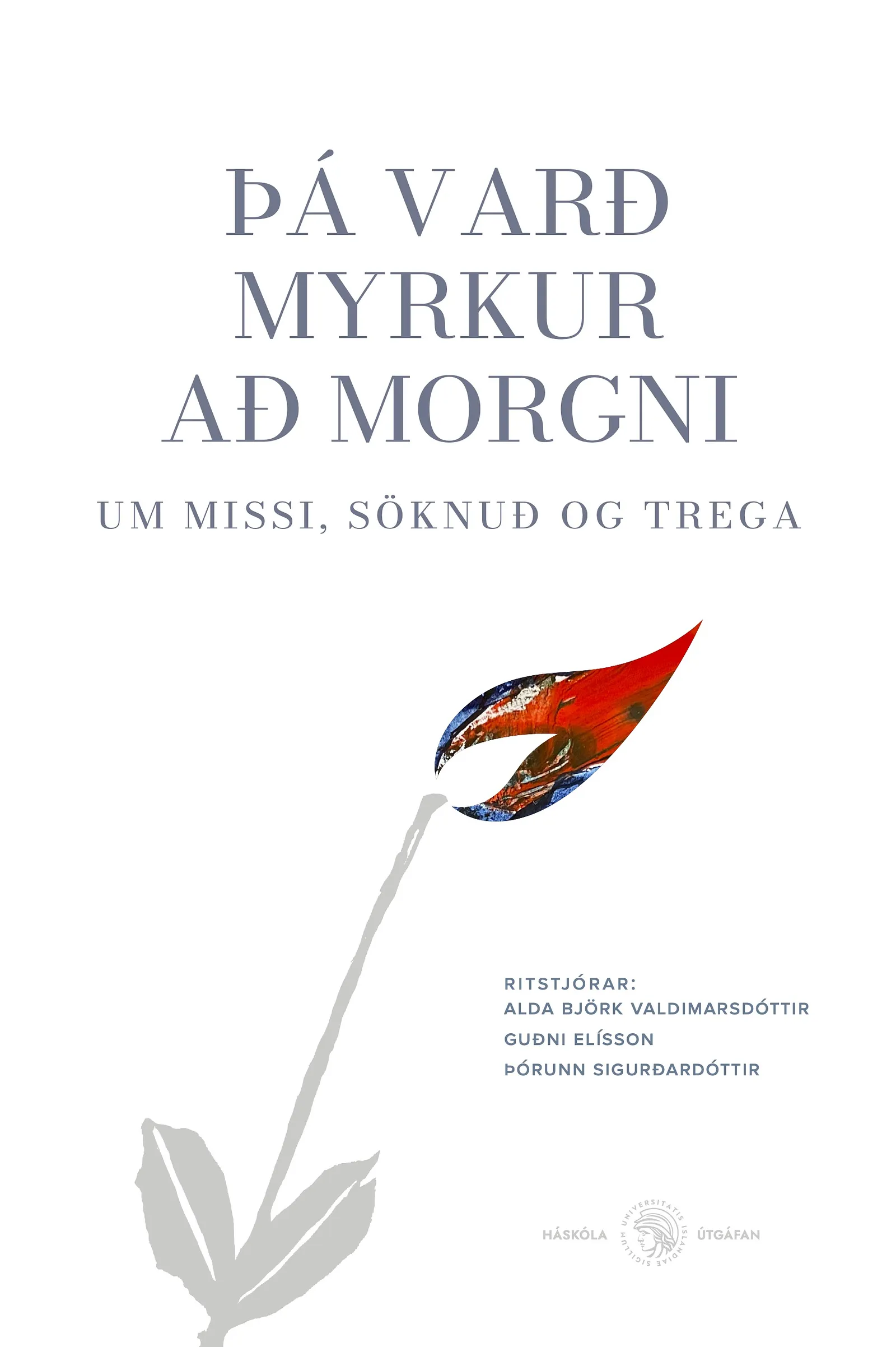 Bókakápa: Þá varð myrkur að morgni Um missi, söknuð og trega