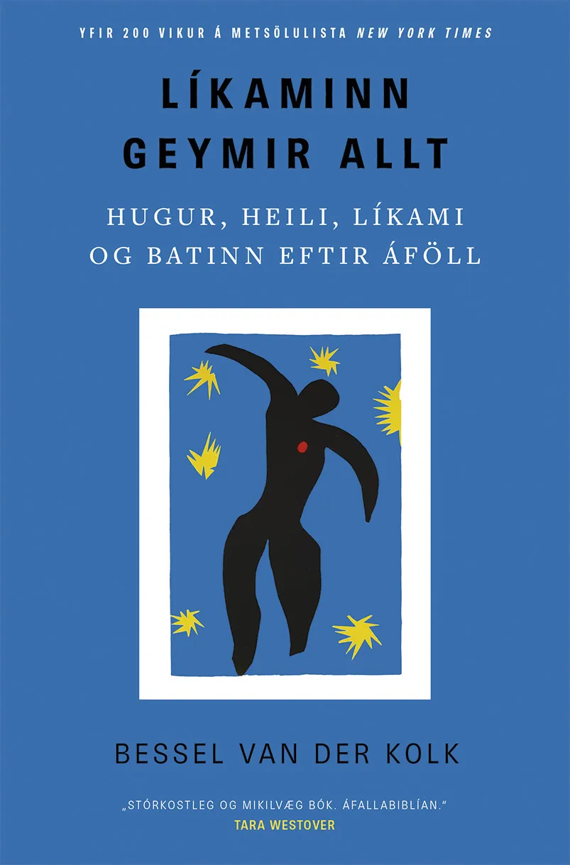 Bókakápa: Líkaminn geymir allt Hugur, heili, líkami og batinn eftir áföll	