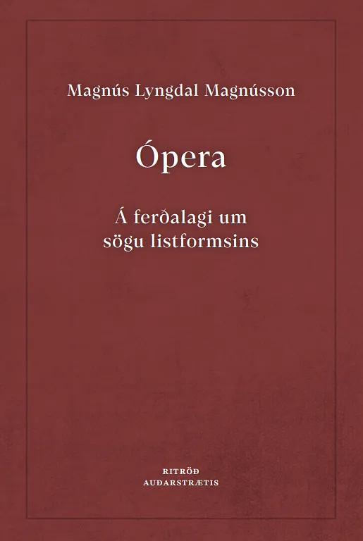 Bókakápa: Ópera – Á ferðalagi um sögu listformsins