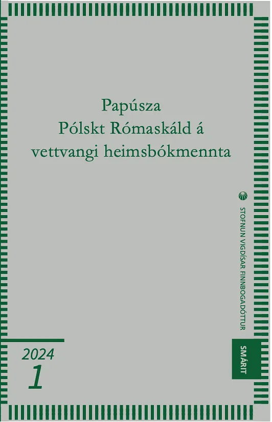 Bókakápa: Smárit stofnunar Vigdísar Finnbogadóttur Papúsza Pólskt Rómaskáld á vettvangi heimsbókmennta 