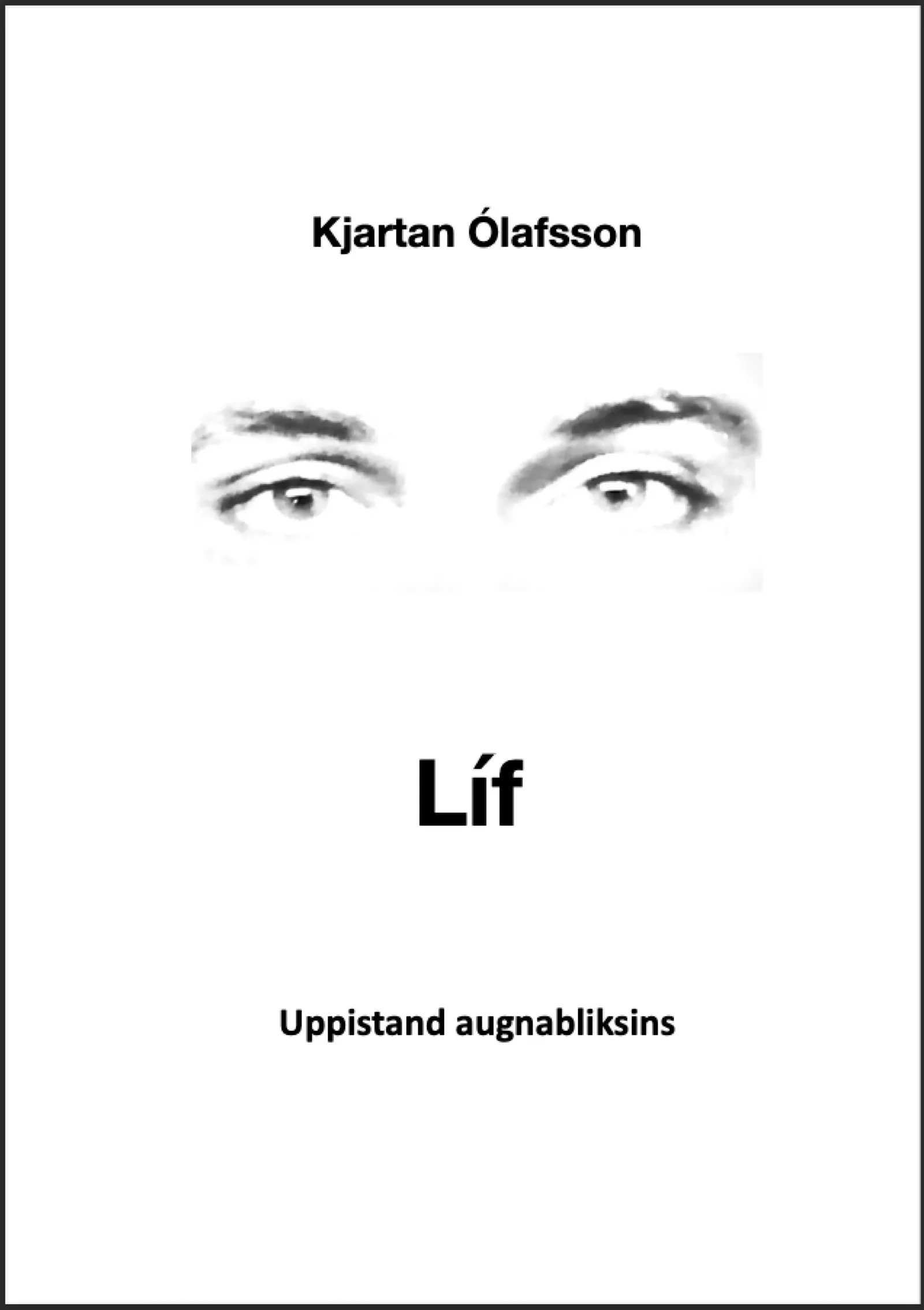 Bókakápa: Líf - Uppistand augnabliksins