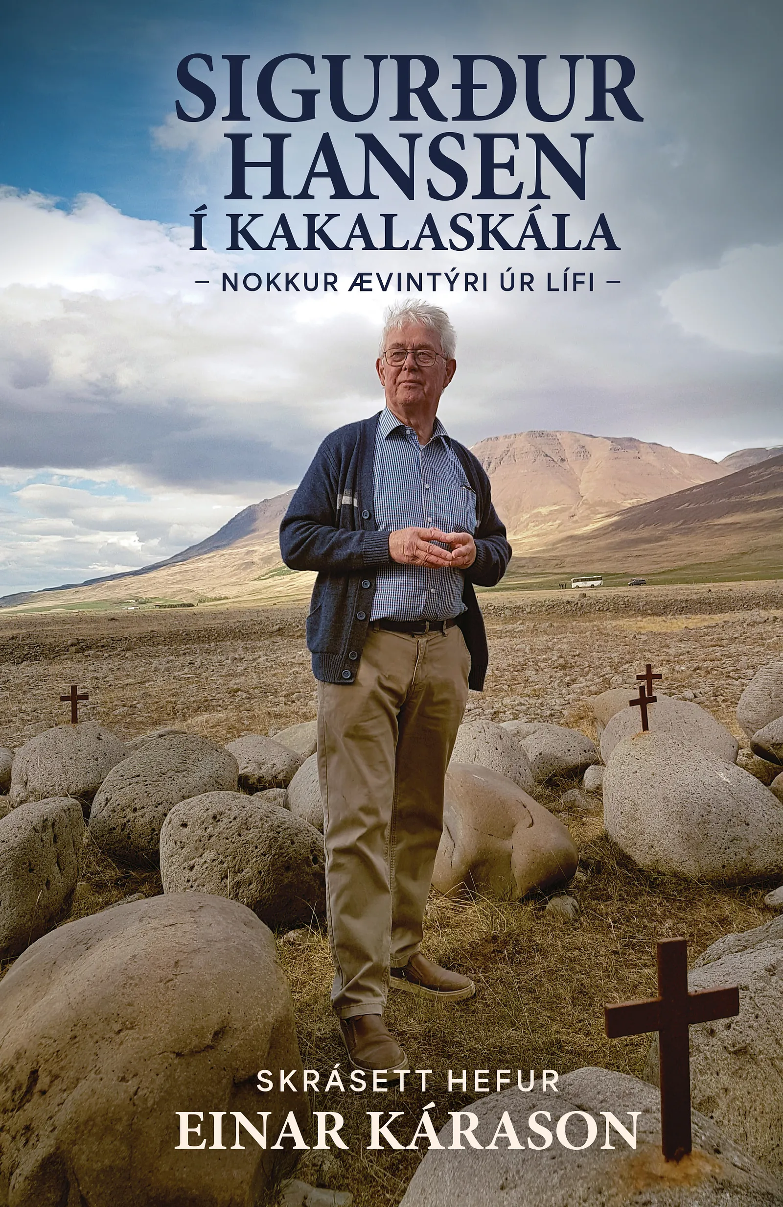 Bókakápa: Sigurður Hansen í Kakalaskála Nokkur ævintýri úr lífi