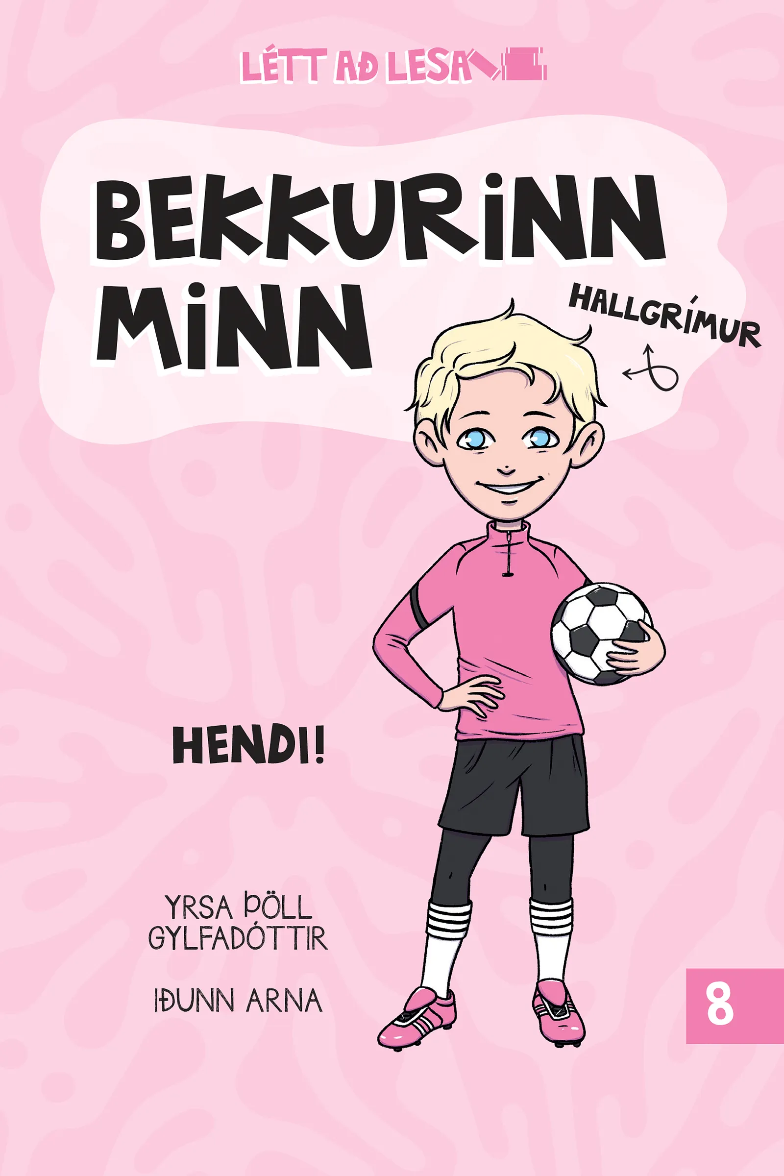 Bókakápa: Bekkurinn minn 8 Hendi!