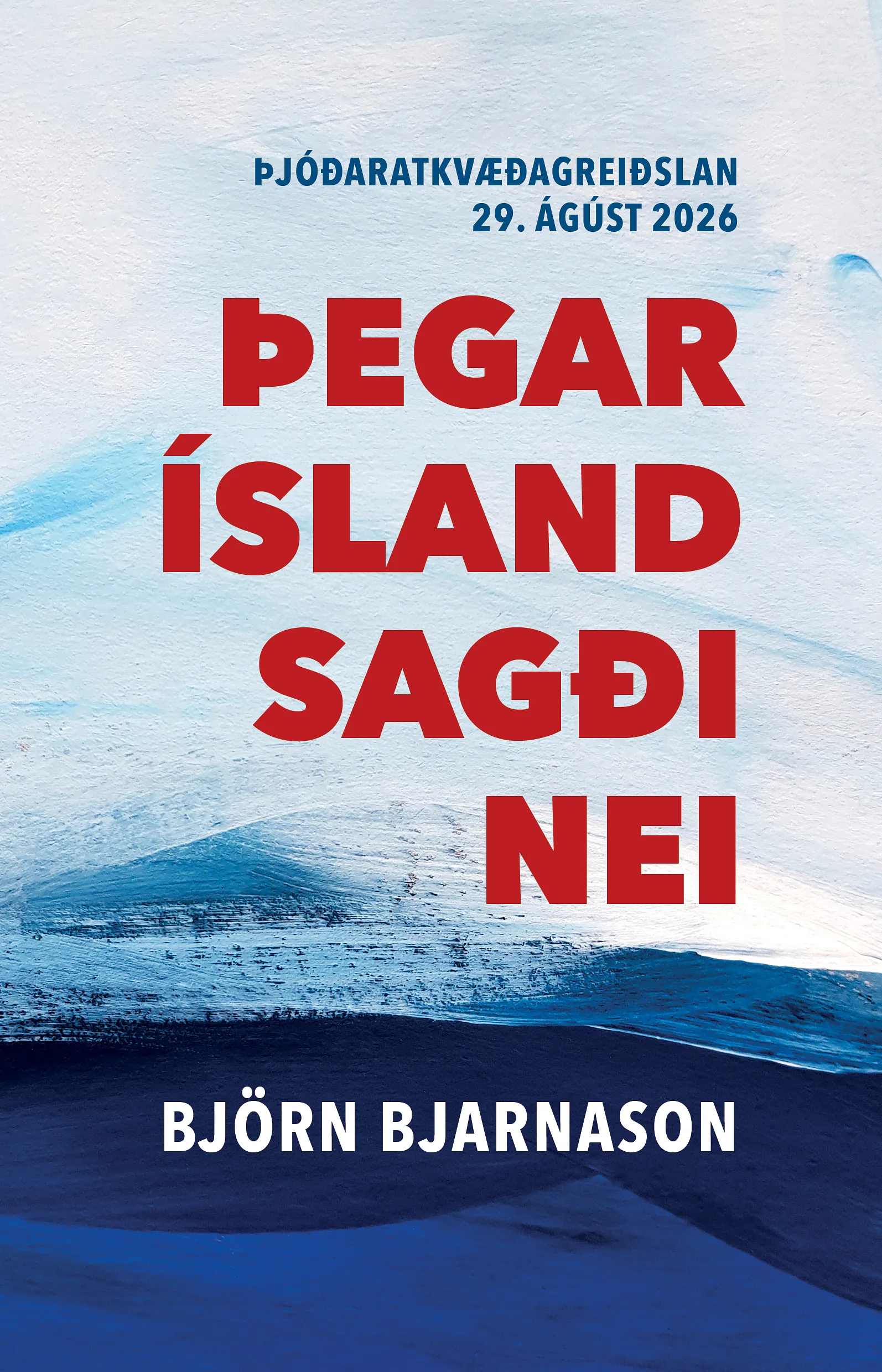 Bókakápa: Þegar Ísland sagði nei