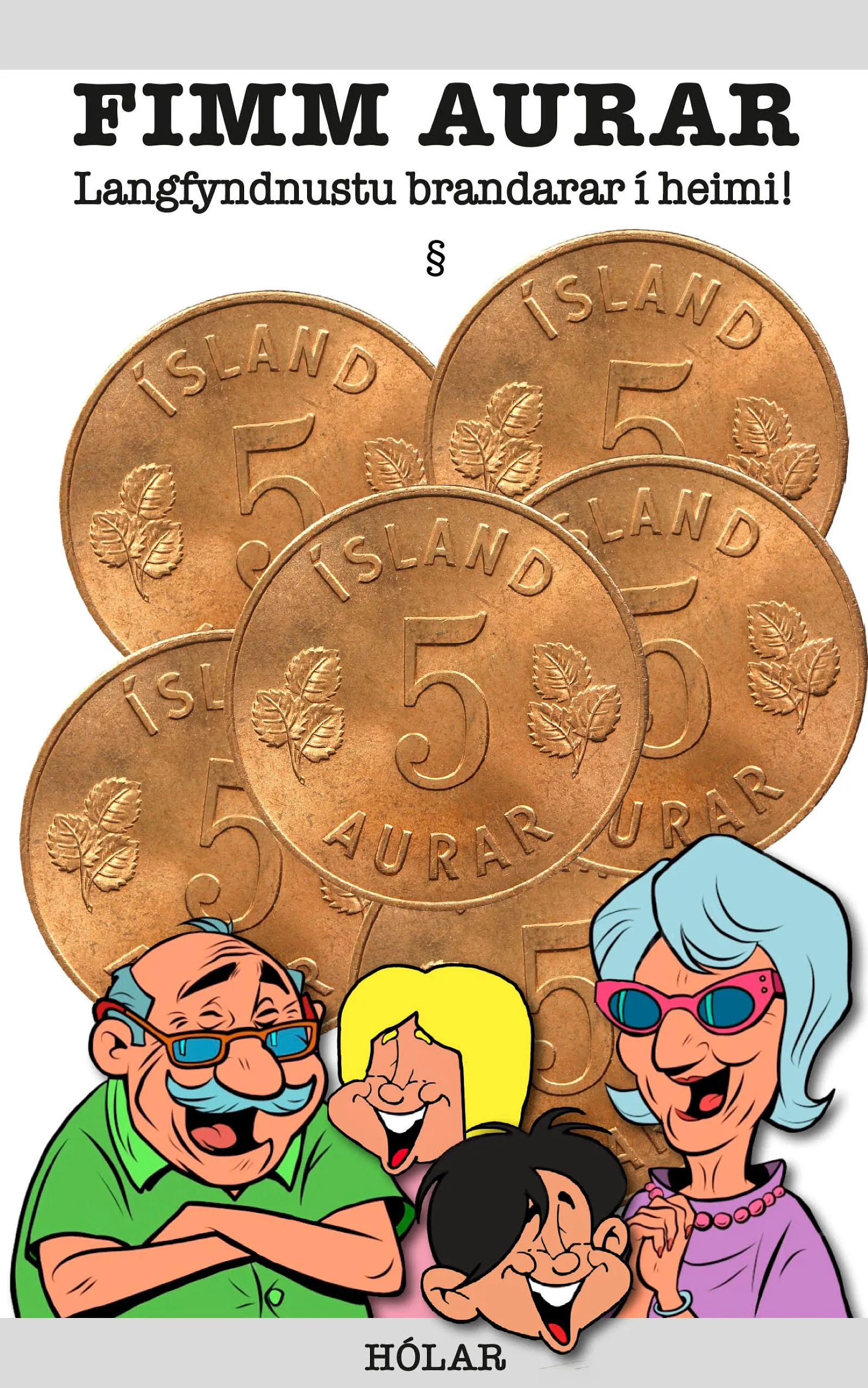 Bókakápa: Fimm aurar Langfyndnustu brandarar í heimi!