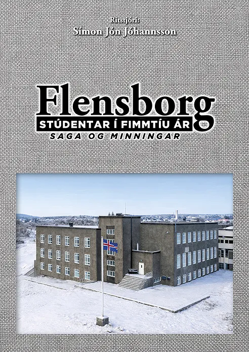 Bókakápa: Flensborg Flensborg Stúdentar í fimmtíu ár - saga og minningar
