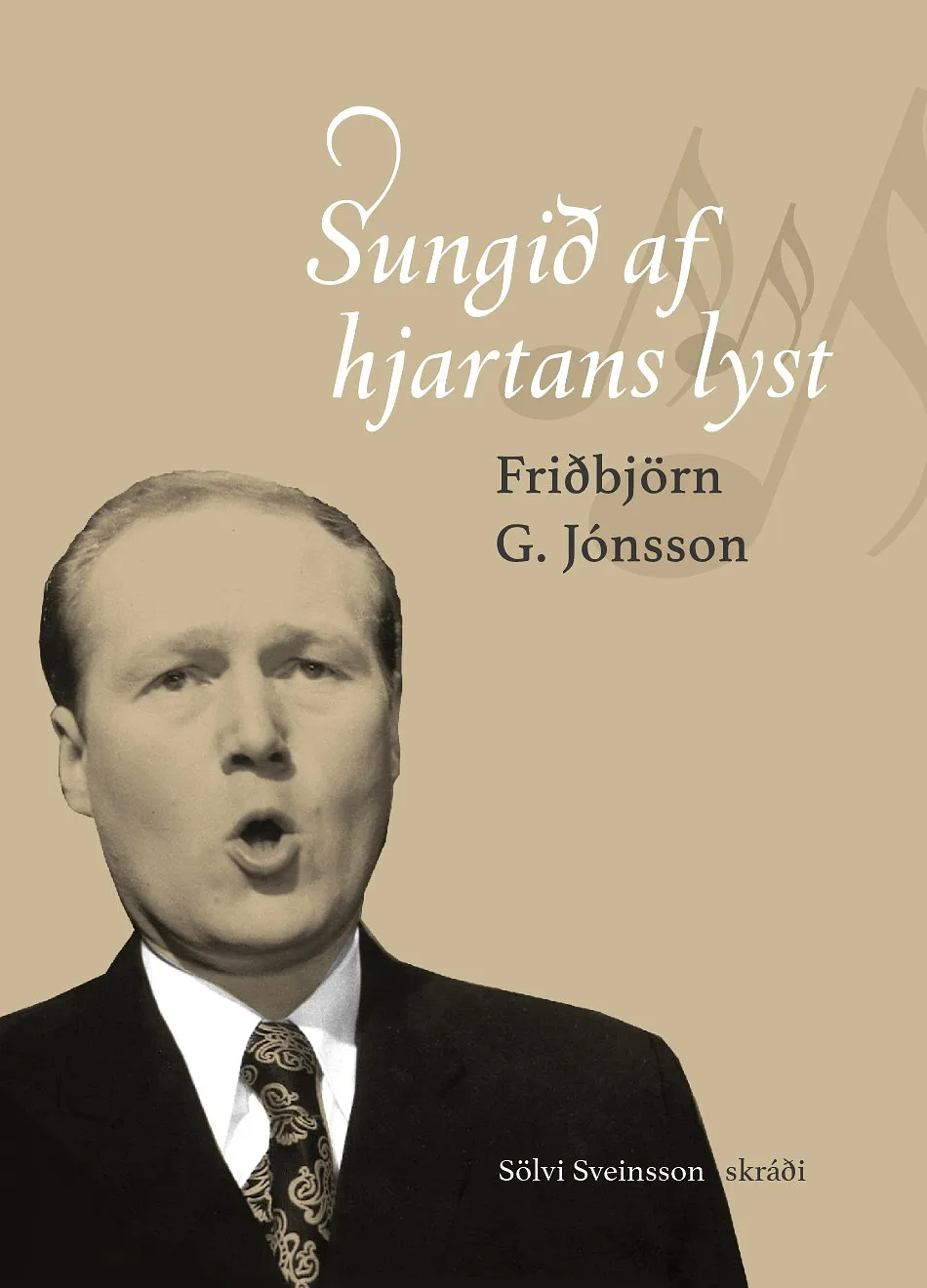 Bókakápa: Sungið af hjartans lyst Friðbjörn G. Jónsson