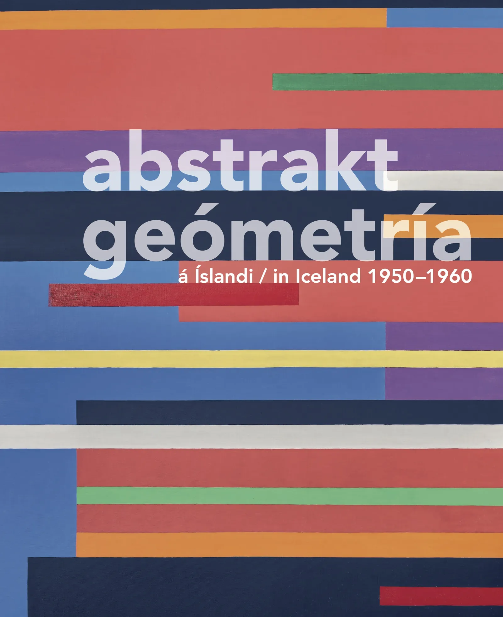 Bókakápa: Abstrakt – Geómetría  á Íslandi 1950–1960