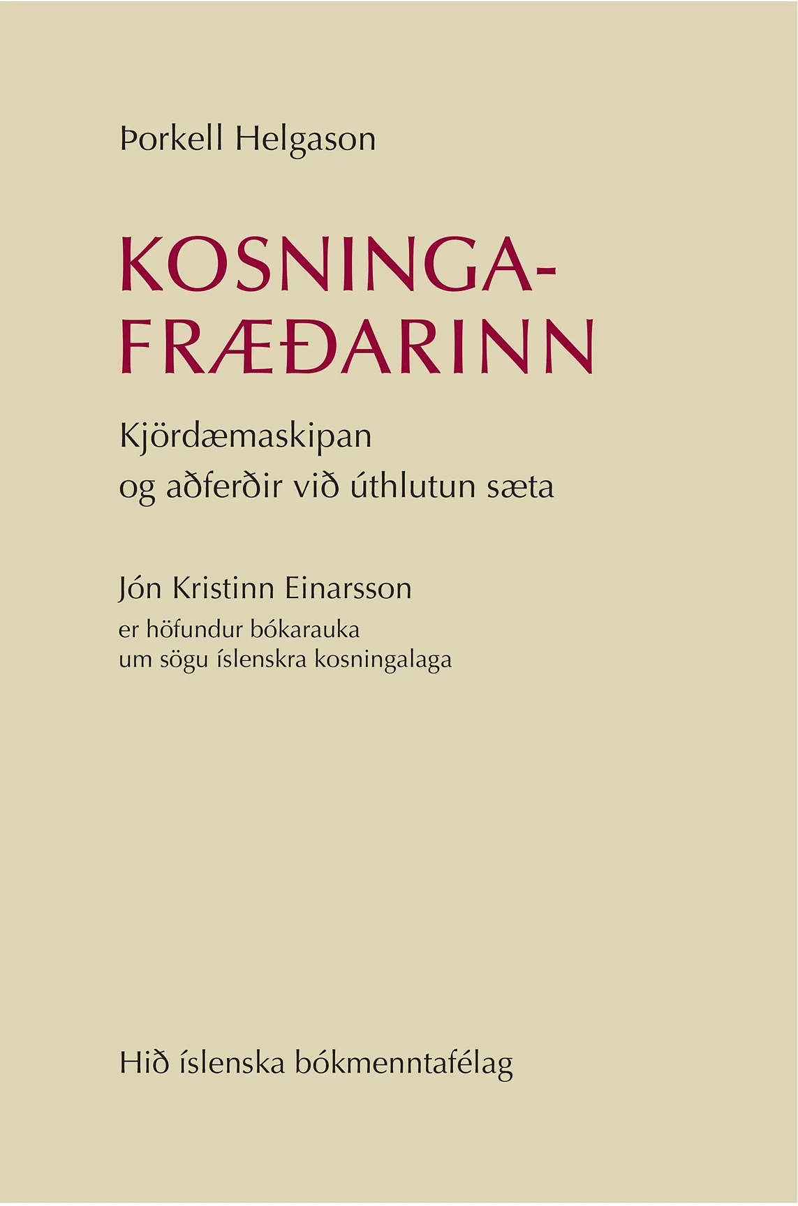 Bókakápa: Kosningafræðarinn Kjördæmaskipan og aðferðir við úthlutun sæta