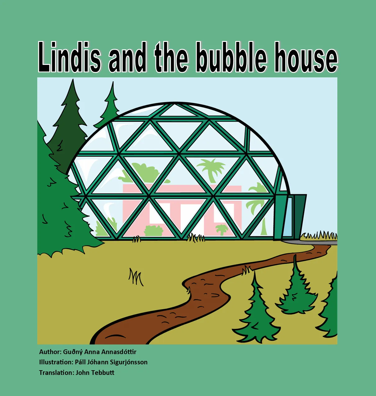 Bókakápa: Lindis and the bubble house