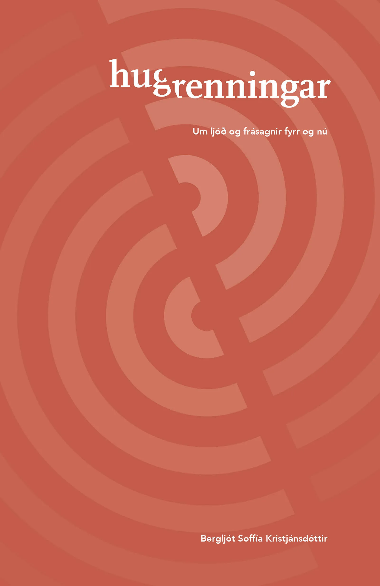 Bókakápa: Hug/renningar Um ljóð og frásagnir fyrr og nú