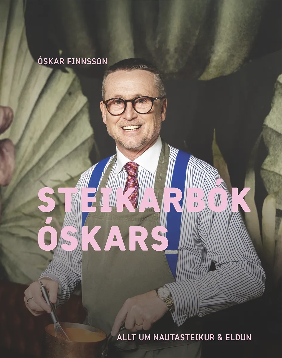 Bókakápa: Steikarbók Óskars Allt um nautasteikur og eldun