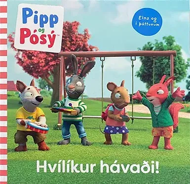 Bókakápa: Pipp og Pósý: Hvílíkur hávaði!
