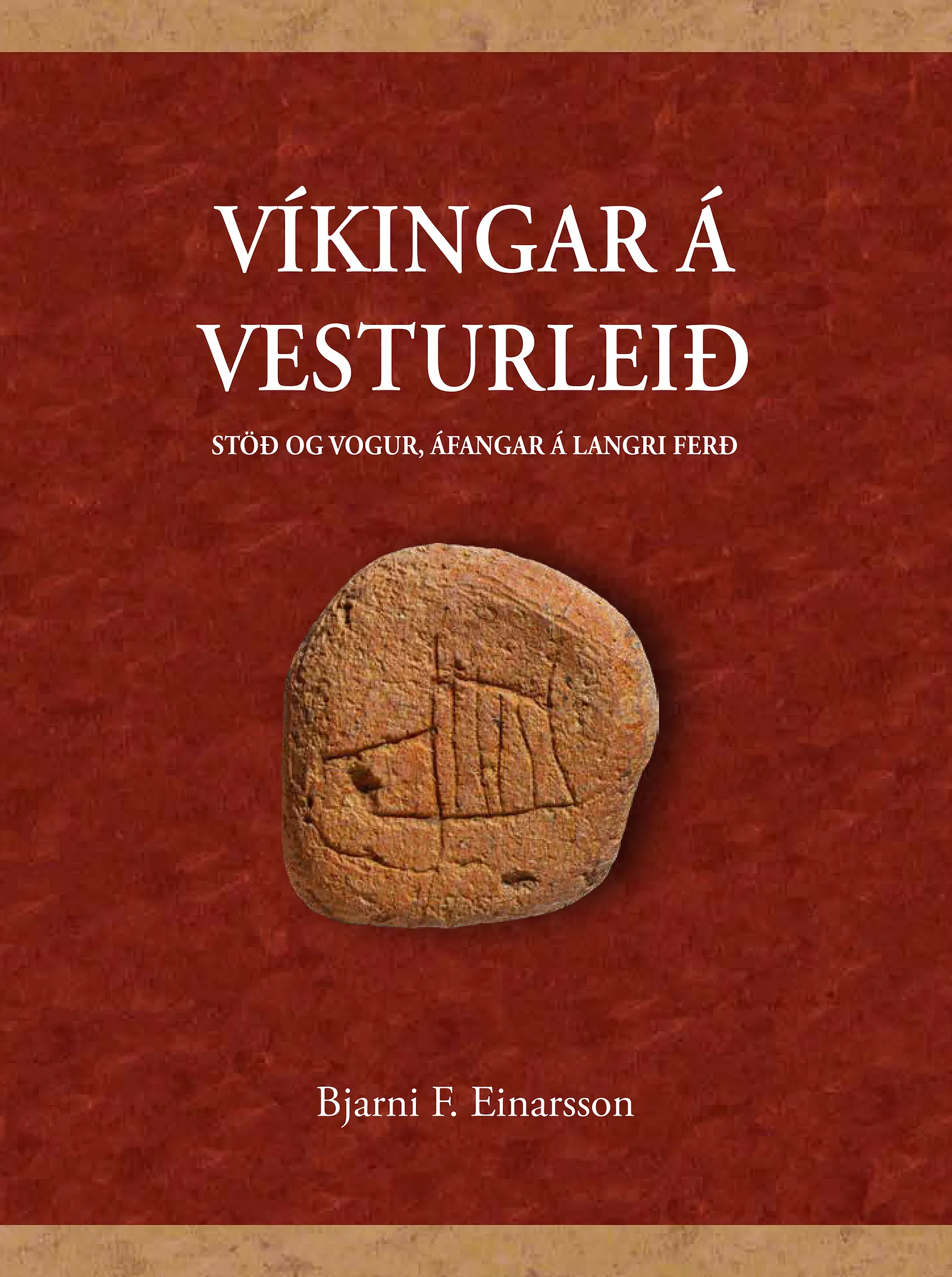 Bókakápa: Víkingar á vesturleið Stöð og Vogur, áfangar á langri leið