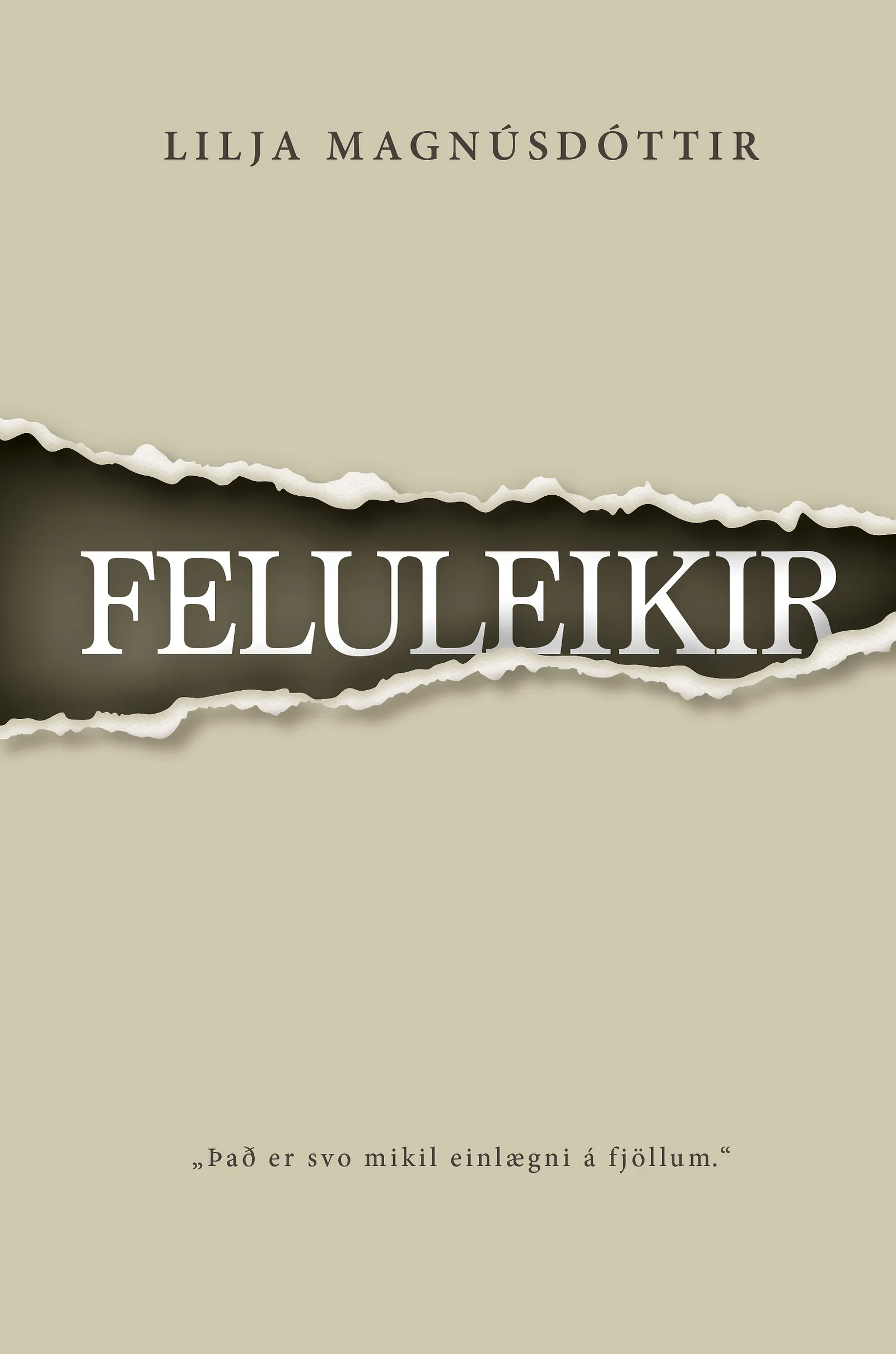 Bókakápa: Feluleikir „Það er svo mikil einlægni á fjöllum“