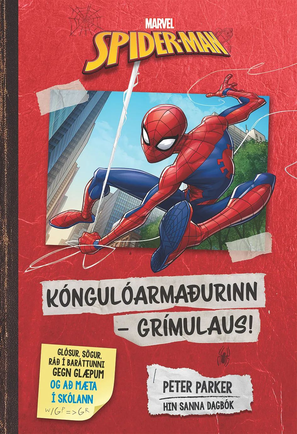 Bókakápa: Spiderman Kóngulóarmaðurinn grímulaus! Peter Parker - hin sanna dagbók