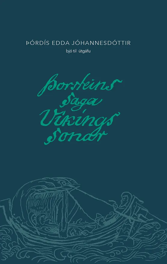 Bókakápa: Ritröð Árnastofnunar nr. 120 Þorsteins saga Víkingssonar Útgáfa eftir AM 556 b 4to